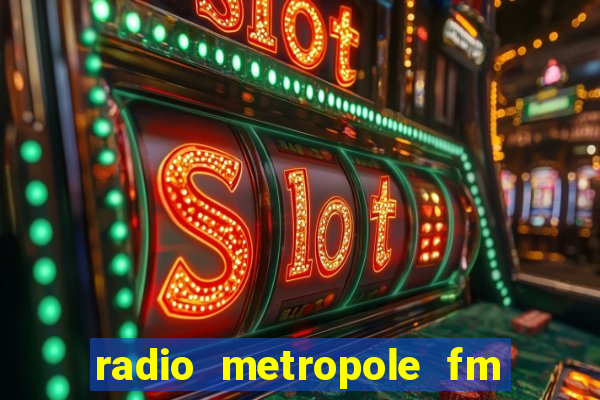 radio metropole fm salvador bahia